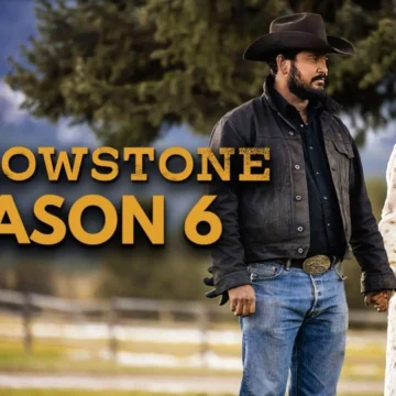 About Yellowstone Season 6